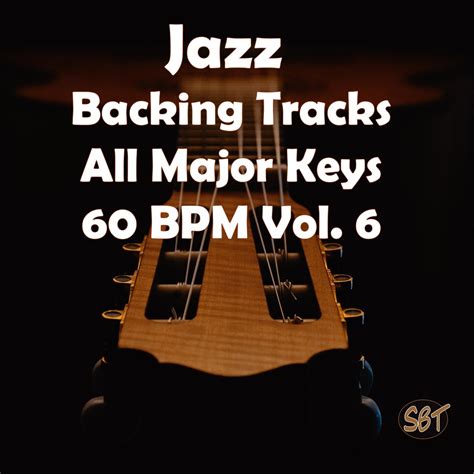 Jazz Backing Tracks All Major Keys 60 BPM Vol 6 By Sydney Backing