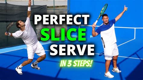 Perfect Slice Serve In 3 Steps Perfect Tennis Episode 3 YouTube