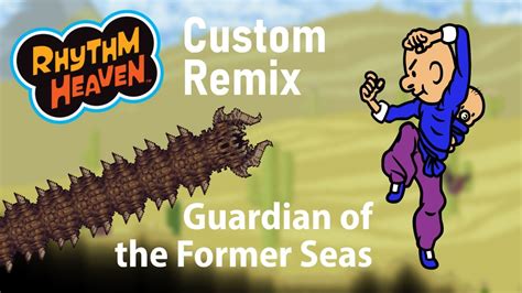 Audio Only Rhythm Heaven Custom Remix Guardian Of The Former Seas