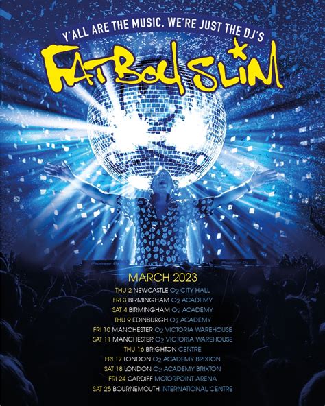 Fatboy Slim Presents - MARCH 2023 TOUR