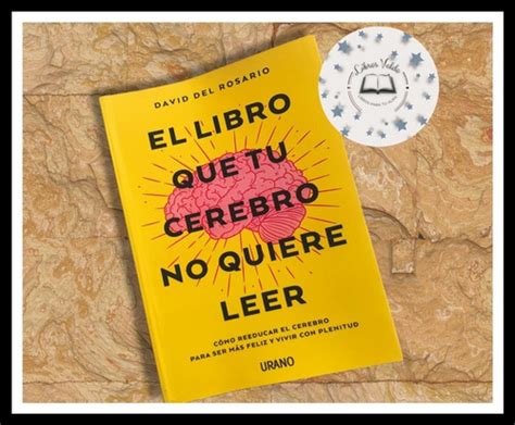 El Libro Que Tu Cerebro No Quiere Leer Mercadolibre