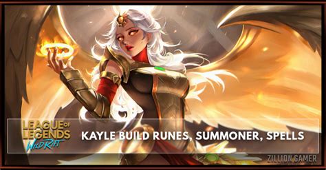 Lol Wild Rift Kayle Build Runes Abilities Matchups Zilliongamer