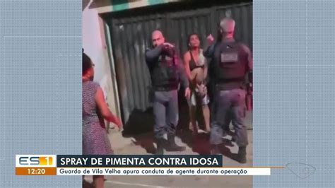 V Deo Guarda Municipal Dispara Spray De Pimenta Em Idosa No Es