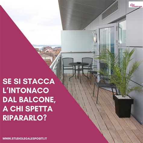 Se L Intonaco Del Balcone Si Stacca O Ha Perso Il Suo Colore A Chi