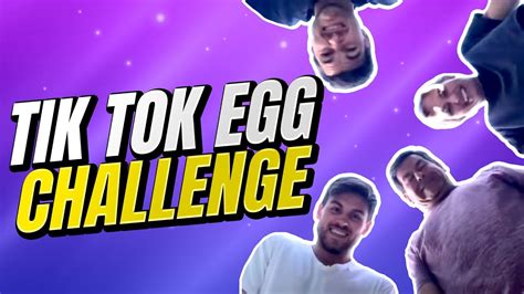 Quarantine Games 2020 Tik Tok Egg Challenge Youtube