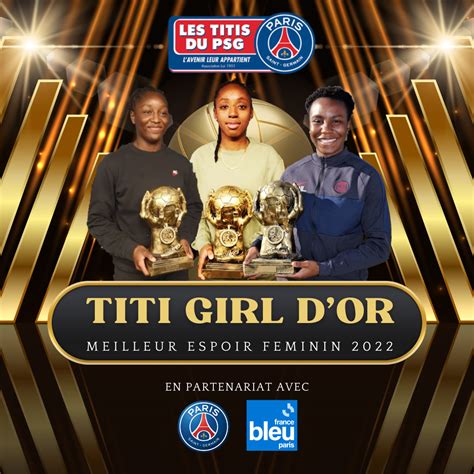 Archives Des Titi Girl Or 2022 Les Titis Du PSG