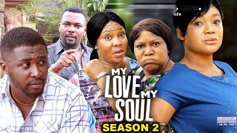 My Love My Soul Season New Trending Movie Rachel Okonkwo Onny