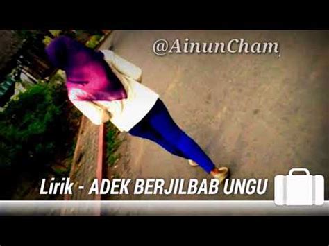 Adek Berjilbab Ungu Cover Lirik Ska YouTube