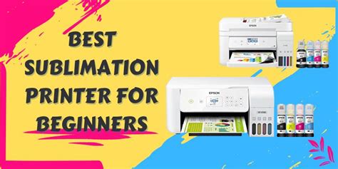 Best Sublimation Printer For Beginners Starters 2023