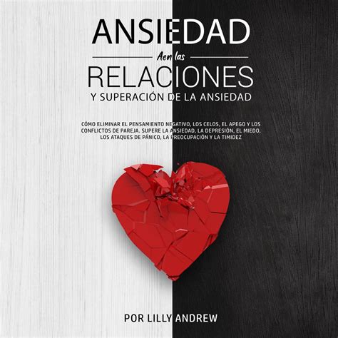 Libro Fm Ansiedad En Las Relaciones Y Superaci N De La Ansiedad Audiobook