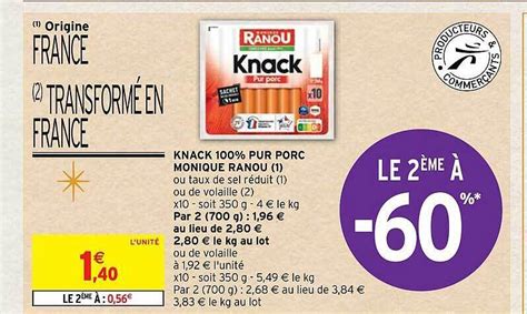 Promo Knack 100 pur porc monique ranou chez Intermarché Hyper