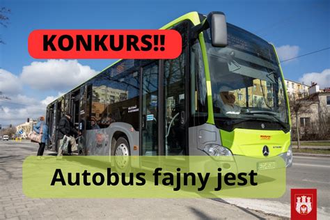 Konkurs Fotograficzny AUTOBUS FAJNY JEST Wyniki Miasto Zgierz