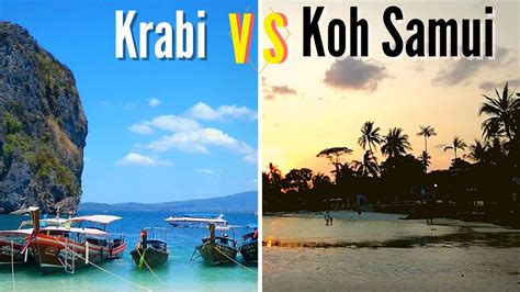 Krabi Or Koh Samui Whats The Difference Which Should Be Your