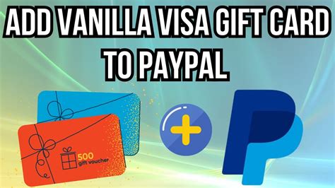 How To Add Vanilla Visa Gift Card To Paypal Youtube