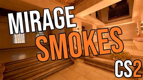 Mirage Smokes You Need To Know Cs Youtube