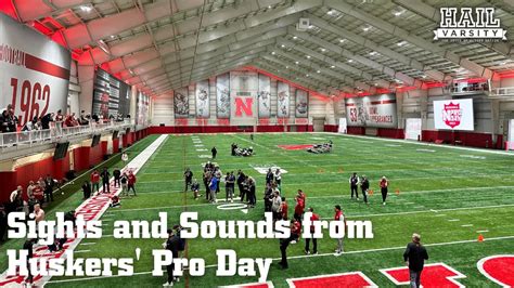 Nebraska Football Sights And Sounds From Huskers Pro Day YouTube