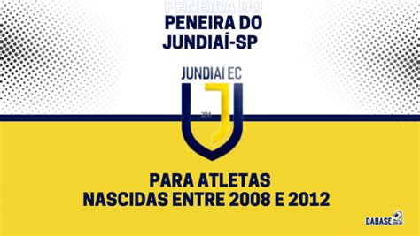 Jundia Sp Realizar Peneira Para Duas Categorias Femininas Dabase Br