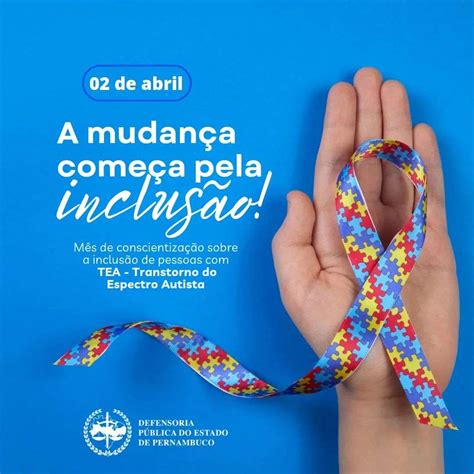 02 DE ABRIL DIA MUNDIAL DE CONSCIENTIZAÇÃO DO AUTISMO Defensoria