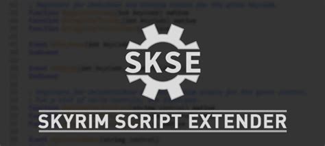 Skyrim Script Extender Skyrim Script Extender SE SKSE64