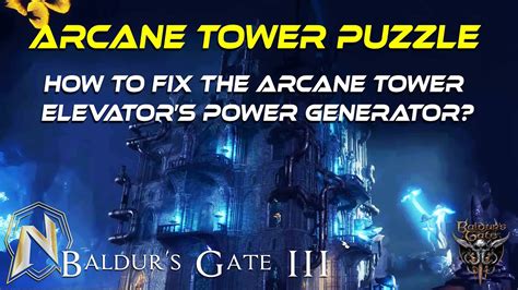 How To Disable All Arcane Turrets Fix Tower Elevator In Baldur S Gate 3 Bg3 – Otosection