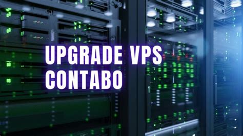 Cara Upgrade Vps Contabo Update Berhasil