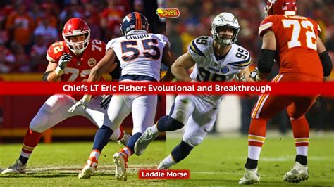 Chiefs LT Eric Fisher: Evolutional and Breakthrough