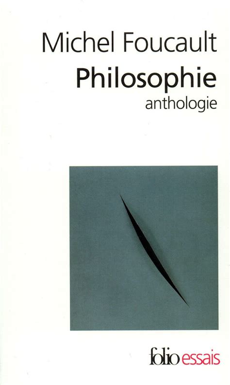 Michel Foucault Une Philosophie De La Vérité