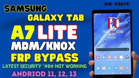 Samsung Galaxy Tab A7 Lite Mdm Knox Remove Permanent Samsung Galaxy