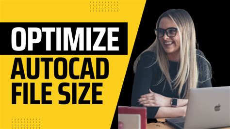 Effective Techniques To Reduce Dwg File Size In Autocad For Optimized