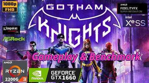 Gotham Knights Ryzen 3 2200G GTX 1660 PC Gameplay Benchmark