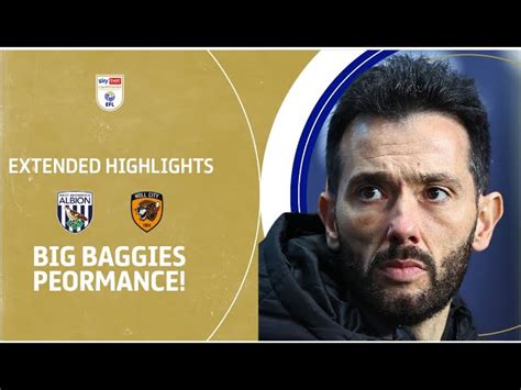 BIG BAGGIES WIN West Brom V Hull City Extended Highlights