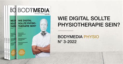 Neue Ausgabe Der BODYMEDIA Physio 3 2022 Ist Da BODYMEDIA Fachmagazin