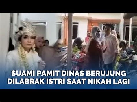 Pamit Dinas Ke Luar Kota Suami Di Karawang Nikah Lagi Dilabrak Istri