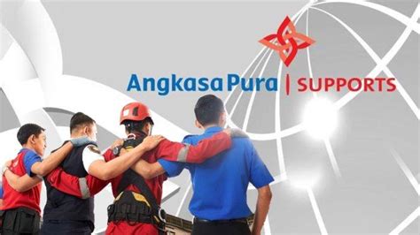 Lowongan Kerja Pt Angkasa Pura Supports Kembali Dibuka Untuk Lulusan