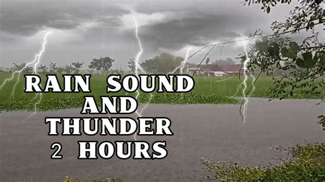 Relaxing Rain And Thunder Sound Rain And Thunderstroms Sound For