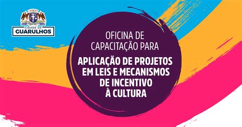 Prefeitura Oferece Oficina De Elabora O De Projetos Para Editais De