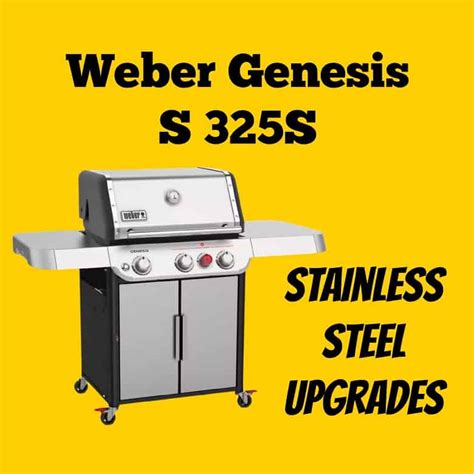 Weber Genesis 325S Review {Differences Between E, S, EX and SX Models}