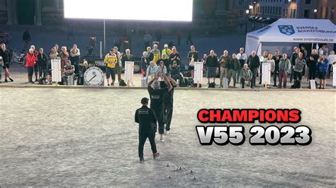 CHAMPIONS V55 Petanque Sweden YouTube