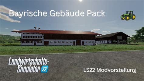 Bayrische Gebäude Pack LS22 Modvorstellung Gwalex YouTube