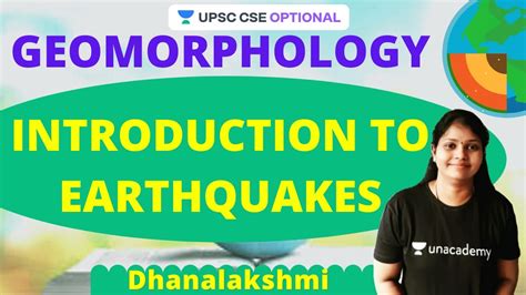 Geomorphology Introduction To Earthquakes Upsc Cse Ias