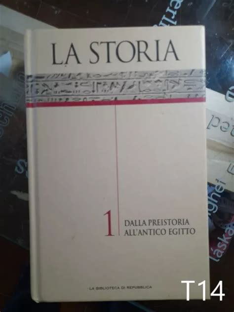 La Storia Vol Dalla Preistoria All Antico Egitto Libro Repubblica