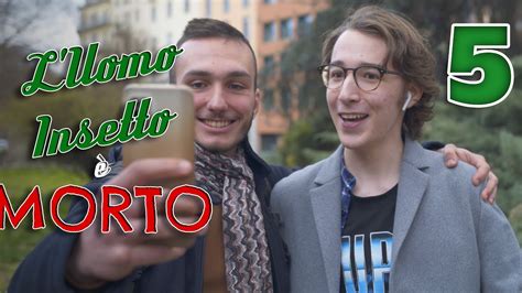 Una Cosa Che Tutti Adoriamo Luomo Insetto Morto Ep Youtube