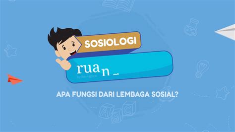 Video Belajar Fungsi Manifes Dan Laten Lembaga Sosial Sosiologi Untuk