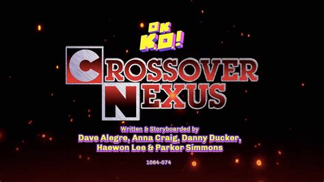 Crossover Nexus | OK K.O.! Wiki | Fandom