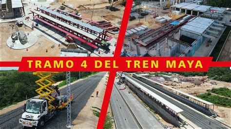 Avances En El Tramo 4 Del Tren Maya Youtube