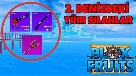 2 DENİZDEKİ TÜM SİLAHLAR ROBLOX BLOX FRUİT TÜRKÇE YouTube