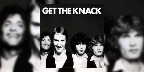 Revisiting The Knack’s Debut Album ‘Get The Knack’ (1979 ...