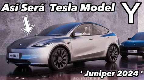 Así Será Nuevo Tesla Model Y 2024 Projecto Juniper Youtube