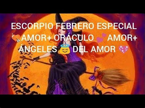 ESCORPIO FEBRERO SAN VALENTÍN TE PIDE COMPROMISO Y EX QUIERE