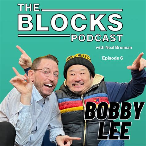 Bobby Lee by The Blocks Podcast | Podchaser